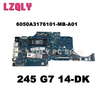6050A3176101-MB-A01 дънна Платка за лаптоп HP 245 G7 14-DK дънна Платка Процесор: YM3250 R3-3250U UMA L86471-601 L86471-001 DDR4 Тест В ред
