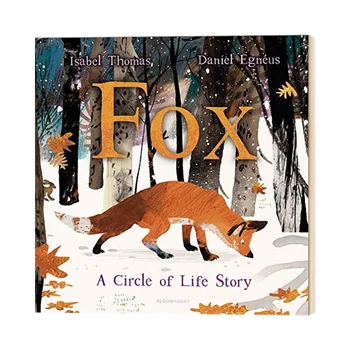 Fox A Circle of Life Story Изабел Томас, Детски книги за деца 9 10 11 12 години на Английски книги С картинки 9781526600776